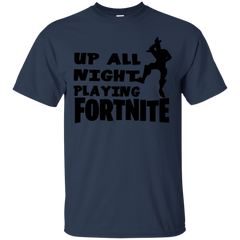 Fortnite Up All Night Playing Fortnite Cotton T-Shirt - The White Eagles