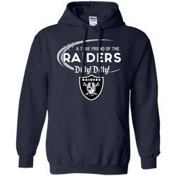 Dilly Dilly Raiders A True Friend Of The Raiders Hoodie - The White Eagles