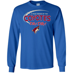 Dilly Dilly A True Friend Of The Arizona Coyotes LS Cotton T-Shirt - The White Eagles