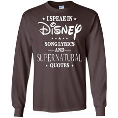 I Speak In Disney Song Lyrics And Supernatural Quotes Shirt LS Cotton T-Shirt - The White Eagles