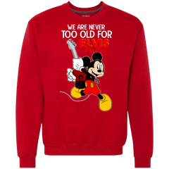 We Are Never Too Old For Elvis Presley Mickey Sweatshirt - The White Eagles