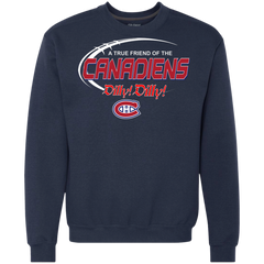 Dilly Dilly A True Friend Of The Montreal Canadiens Sweatshirt - The White Eagles
