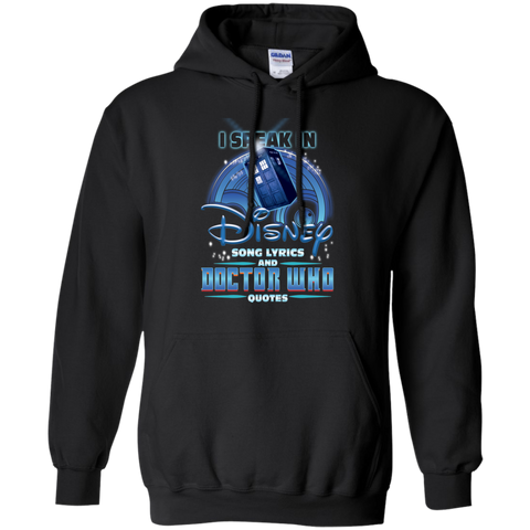 I Speak In Disney Song Lyrics And Doctor Who Quotes Shirt Hoodie - The White Eagles