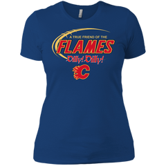 Dilly Dilly A True Friend Of The Calgary Flames Ladies' Shirt - The White Eagles