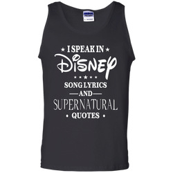 I Speak In Disney Song Lyrics And Supernatural Quotes Shirt Tank Top - The White Eagles