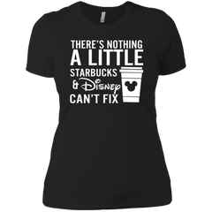 There's Nothing A Little Starbucks & Disney Can't Fix Shirt Ladies' Shirt - The White Eagles