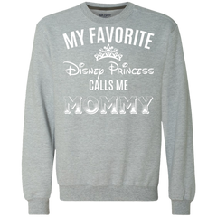 My Favorite Disney Princess Calls Me Mommy Shirt Sweatshirt - The White Eagles