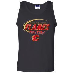 Dilly Dilly A True Friend Of The Calgary Flames Tank Top - The White Eagles