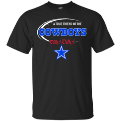 Nfl Dilly Dilly Dallas Cowboys A True Friend Of The Cowboys Cotton T-Shirt - The White Eagles