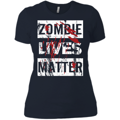 Zombie Lives Matter Tshirt Ladies' Shirt - The White Eagles