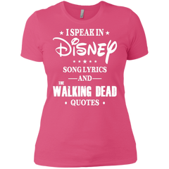 I Speak In Disney Song Lyrics And The Walking Dead Quotes Shirt Ladies' Shirt - The White Eagles