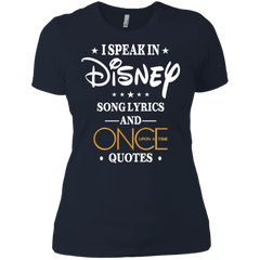 I Speak In Disney Song Lyrics And Once Upon A Time Quotes Shirt Ladies' Shirt - The White Eagles