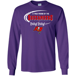 Dilly Dilly Tampa Bay Buccaneers A True Friend Of The Buccaneers LS Cotton T-Shirt - The White Eagles