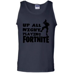 Fortnite Up All Night Playing Fortnite Tank Top - The White Eagles