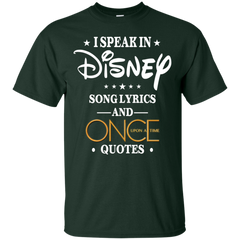 I Speak In Disney Song Lyrics And Once Upon A Time Quotes Shirt Cotton T-Shirt - The White Eagles