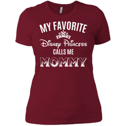 My Favorite Disney Princess Calls Me Mommy Shirt Ladies' Shirt - The White Eagles