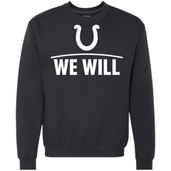 We Will Shirt For Indianapolis Colts Fans Sweatshirt - The White Eagles