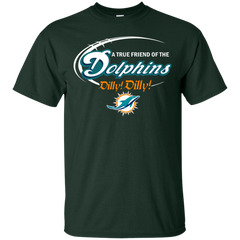 Nfl Dilly Dilly Miami Dolphins A True Friend Of The Dolphins Cotton T-Shirt - The White Eagles