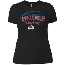 Dilly Dilly A True Friend Of The Colorado Avalanche Ladies' Shirt - The White Eagles