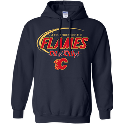 Dilly Dilly A True Friend Of The Calgary Flames Hoodie - The White Eagles