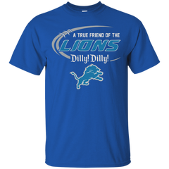 Dilly Dilly Lions A True Friend Of The Lions Cotton T-Shirt - The White Eagles