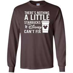 There's Nothing A Little Starbucks & Disney Can't Fix Shirt LS Cotton T-Shirt - The White Eagles