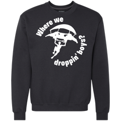 Fortnite Where We Droppin Sweatshirt - The White Eagles