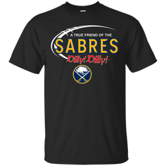 Dilly Dilly A True Friend Of The Buffalo Sabres Cotton T-Shirt - The White Eagles