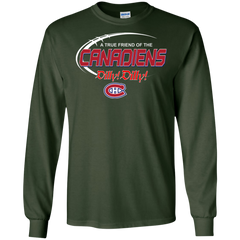 Dilly Dilly A True Friend Of The Montreal Canadiens LS Cotton T-Shirt - The White Eagles