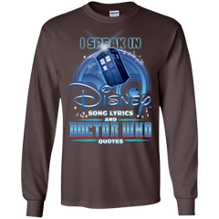 I Speak In Disney Song Lyrics And Doctor Who Quotes Shirt LS Cotton T-Shirt - The White Eagles