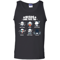 Nerds Have More Fun Shirt Tank Top - The White Eagles
