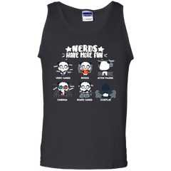 Nerds Have More Fun Shirt Tank Top - The White Eagles