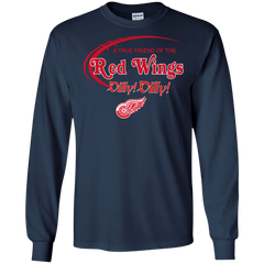 Dilly Dilly A True Friend Of The Detroit Red Wings LS Cotton T-Shirt - The White Eagles