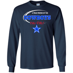 Nfl Dilly Dilly Dallas Cowboys A True Friend Of The Cowboys LS Cotton T-Shirt - The White Eagles
