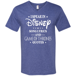 I Speak In Disney Song Lyrics And Game Of Thrones Quotes Shirt Men's V-Neck T-Shirt - The White Eagles