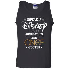 I Speak In Disney Song Lyrics And Once Upon A Time Quotes Shirt Tank Top - The White Eagles
