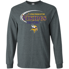 Dilly Dilly Minnesota Vikings A True Friend Of The Vikings LS Cotton T-Shirt - The White Eagles