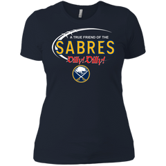 Dilly Dilly A True Friend Of The Buffalo Sabres Ladies' Shirt - The White Eagles
