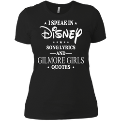 I Speak In Disney Song Lyrics And Gilmore Girls Quotes Shirt Ladies' Shirt - The White Eagles