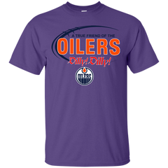 Dilly Dilly A True Friend Of The Edmonton Oilers Cotton T-Shirt - The White Eagles