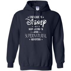 I Speak In Disney Song Lyrics And Supernatural Quotes Shirt Hoodie - The White Eagles