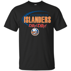 Dilly Dilly A True Friend Of The New York Islanders Cotton T-Shirt - The White Eagles