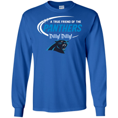 Dilly Dilly Panthers A True Friend Of The Panthers LS Cotton T-Shirt - The White Eagles