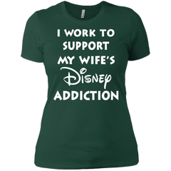I Work To Support My Wife's Disney Addiction - Disney Shirt Ladies' Shirt - The White Eagles