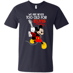 We Are Never Too Old For Elvis Presley Mickey Men's V-Neck T-Shirt - The White Eagles