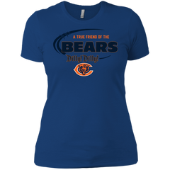 Dilly Dilly Chicago Bears A True Friend Of The Bears Ladies' Shirt - The White Eagles