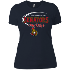 Dilly Dilly A True Friend Of The Ottawa Senators Ladies' Shirt - The White Eagles