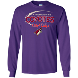 Dilly Dilly A True Friend Of The Arizona Coyotes LS Cotton T-Shirt - The White Eagles