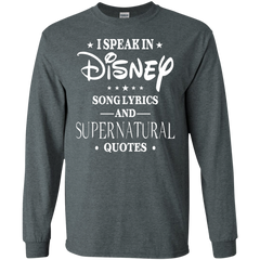 I Speak In Disney Song Lyrics And Supernatural Quotes Shirt LS Cotton T-Shirt - The White Eagles