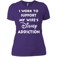 I Work To Support My Wife's Disney Addiction - Disney Shirt Ladies' Shirt - The White Eagles
